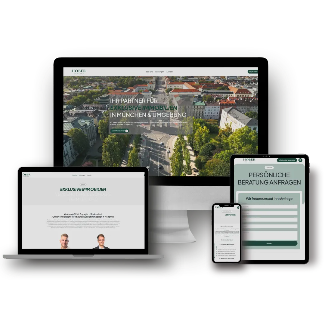 Die Website von Höber Estates auf Monitor, Laptop, Tablet und Smartphone. Startseite mit Luftaufnahme von München und der Überschrift „Ihr Partner für exklusive Immobilien in München & Umgebung", daneben eine Seite mit den Porträts der beiden Inhaber und ein Anfrageformular in gedecktem Dunkelgrün.